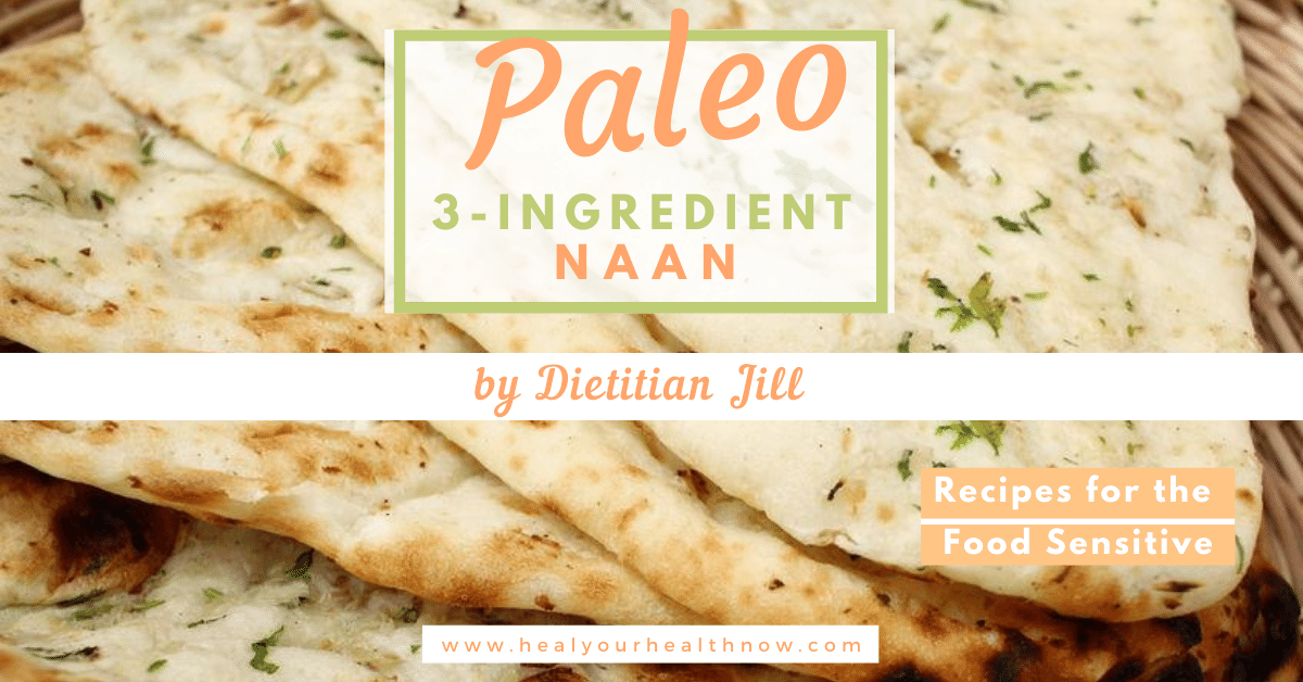 Paleo 3 Ingredient Naan Heal Your Health Now 2890